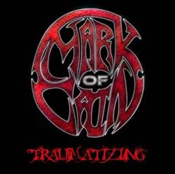 Mark Of Cain : Traumatizing